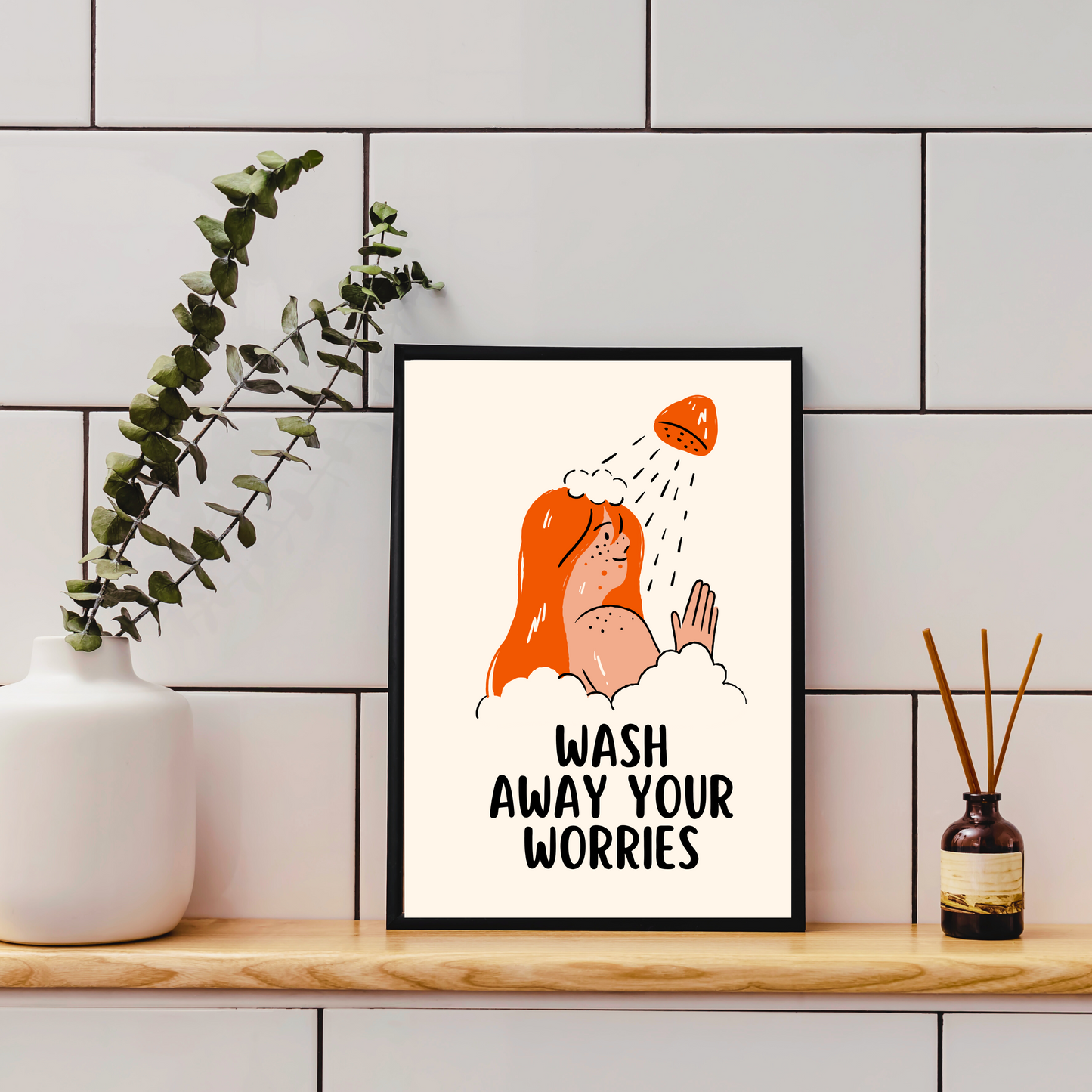 Wash away your Worries- Bathroom Framed Art