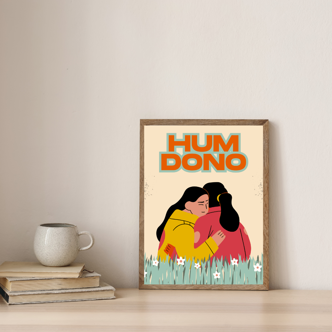 Hum Dono- Framed Wall Art- For Soul Sisters