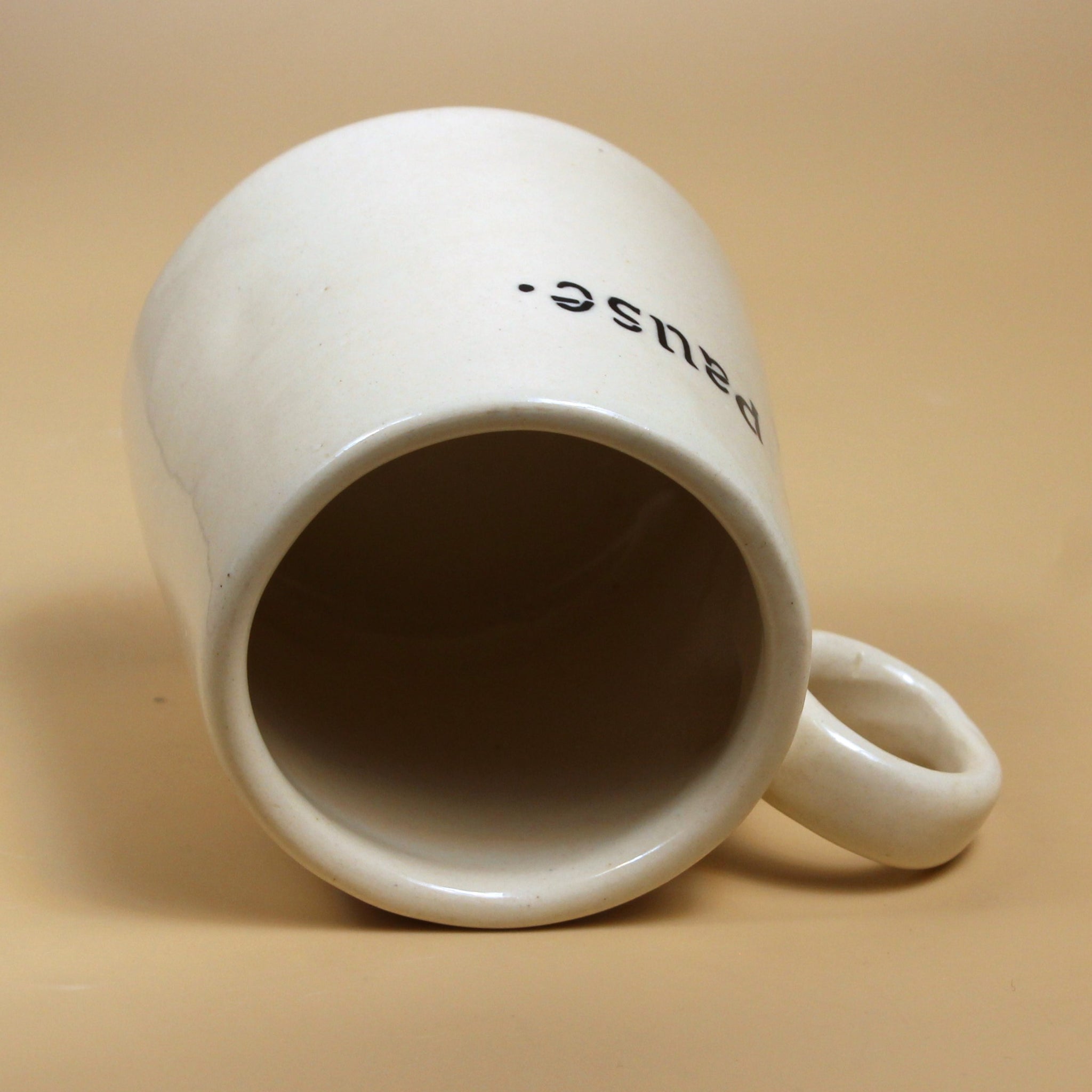 Pause Ceramic mug- Typography Mug, Off white