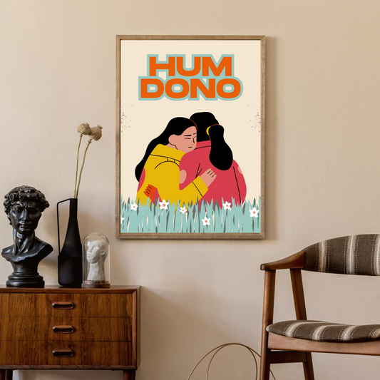 Hum Dono- Framed Wall Art- For Soul Sisters